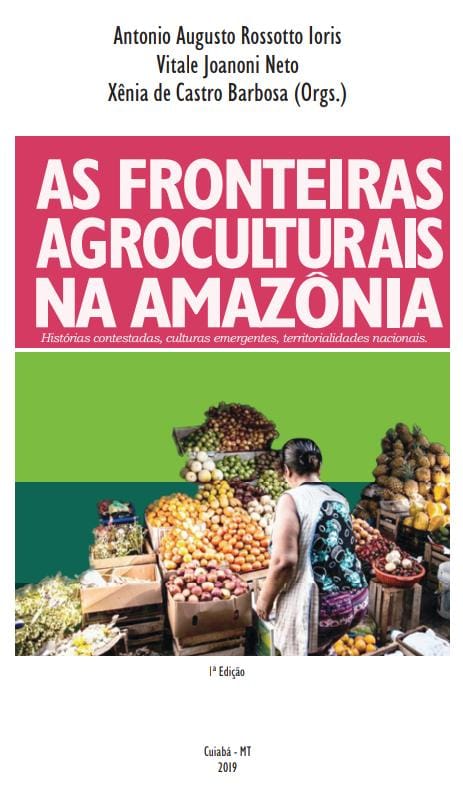 AS_FRONTEIRAS_AGROCULTURAIS_NA_AMAZONIA___2019_1699982795